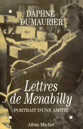 Lettres de Menabilly : portrait d'une amitié