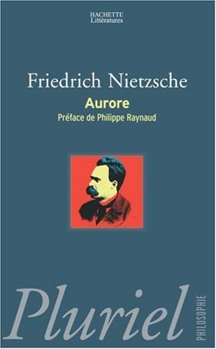 Aurore : réflexions sur les préjugés moraux