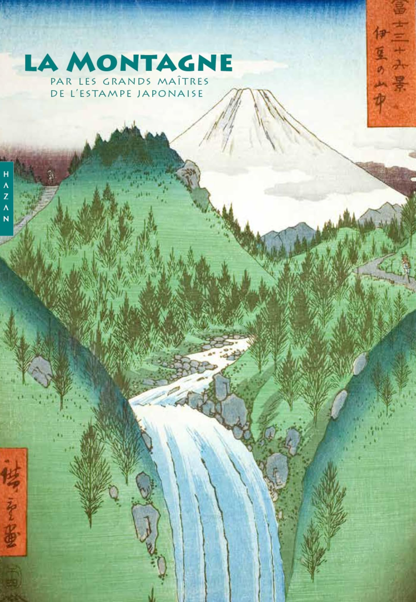 La montagne par les grands maîtres de l'estampe japonaise