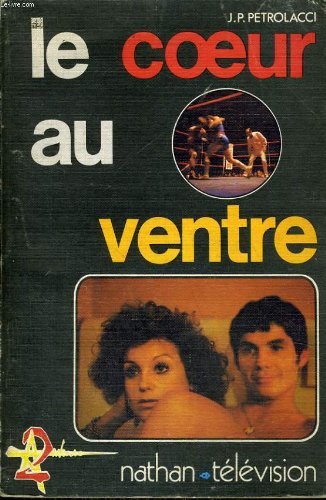 le coeur au ventre