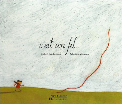 C'est un fil...
