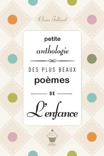 petite anthologie des plus beaux poèmes de l'enfance
