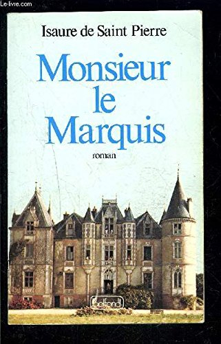 Monsieur le Marquis