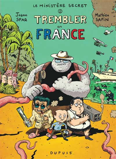 Le ministère secret. Vol. 2. Trembler en France