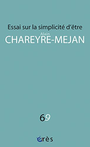 Essai sur la simplicité d'être