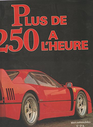 plus de 250 à l'heure