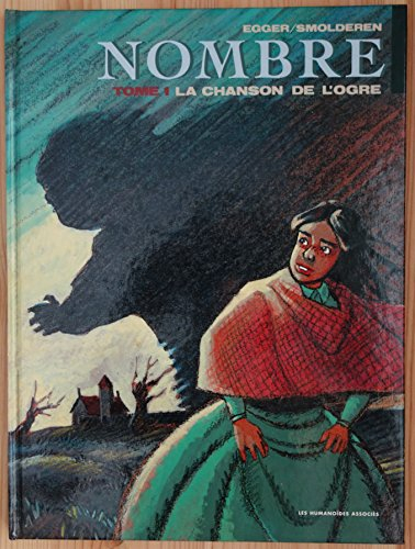 Nombre. Vol. 1. La chanson de l'ogre