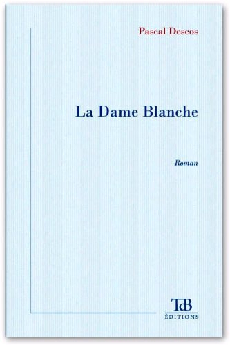 la dame blanche