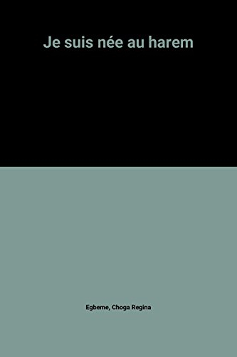 je suis née au harem