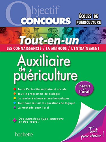 Auxiliaire de puériculture : l'écrit et l'oral : tout-en-un