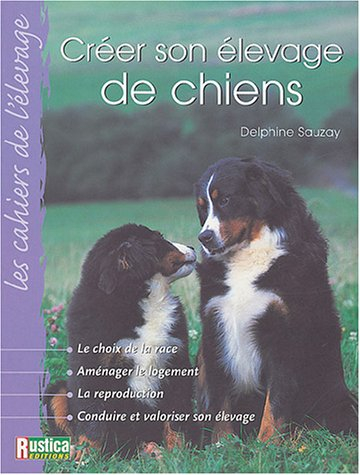 Créer son élevage de chiens