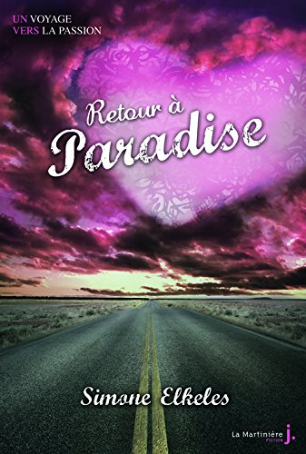 Retour à Paradise : un voyage vers la passion