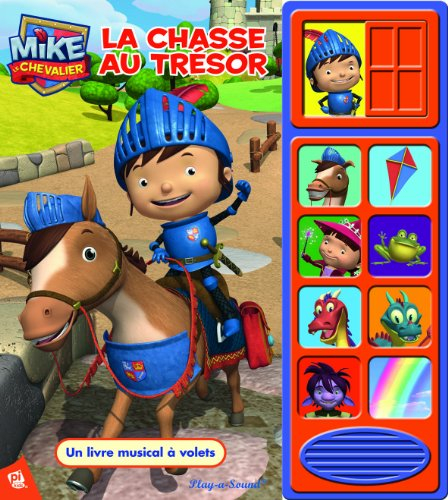 Mike le chevalier : la chasse au trésor : un livre musical à volets