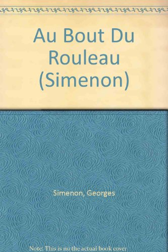 Au bout du rouleau