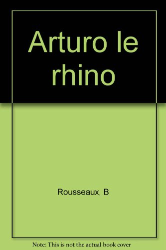 Arturo le rhino