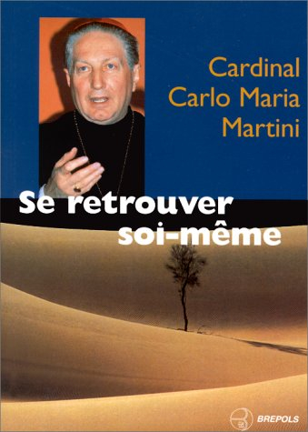 Se retrouver soi-même : à la recherche de soi à travers les Evangiles