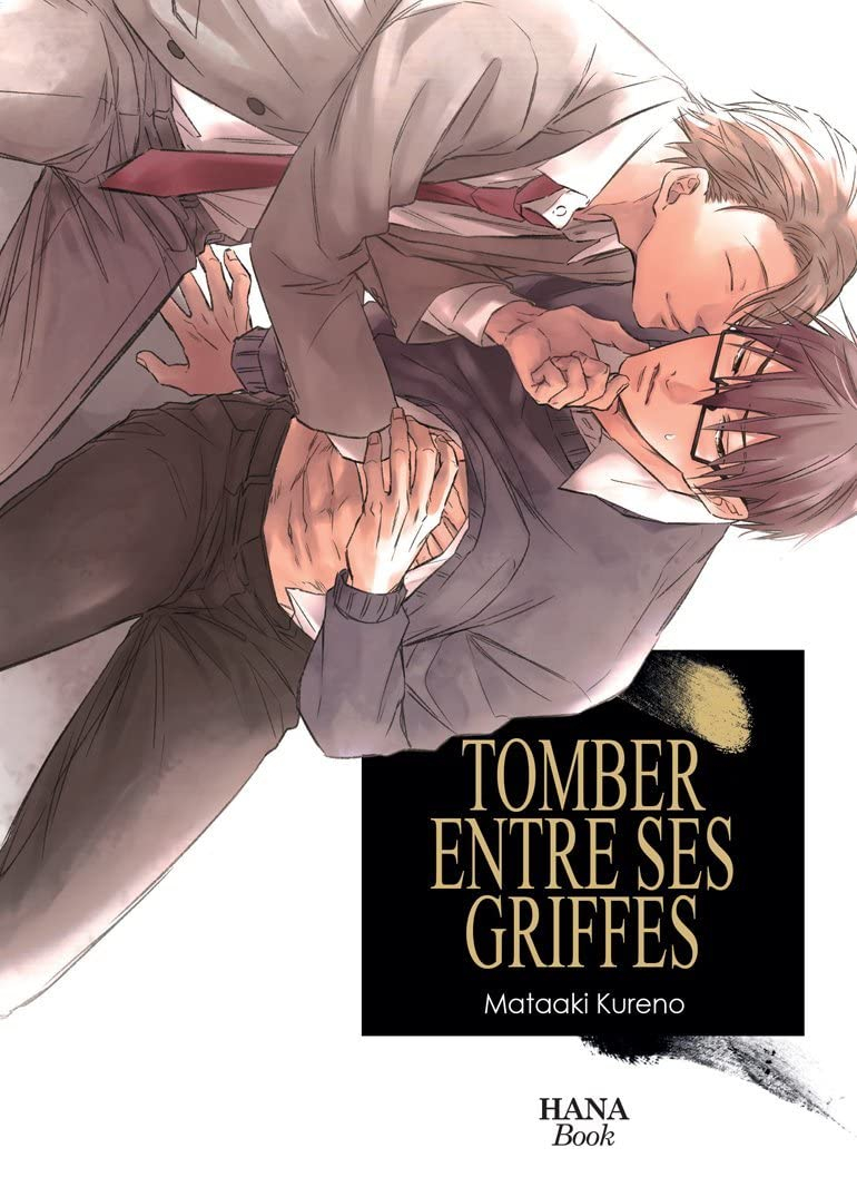 Tomber entre ses griffes. Vol. 1