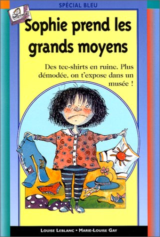 Sophie prend les grands moyens