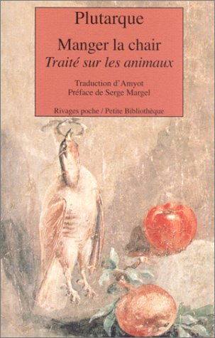 Manger la chair : traité sur les animaux