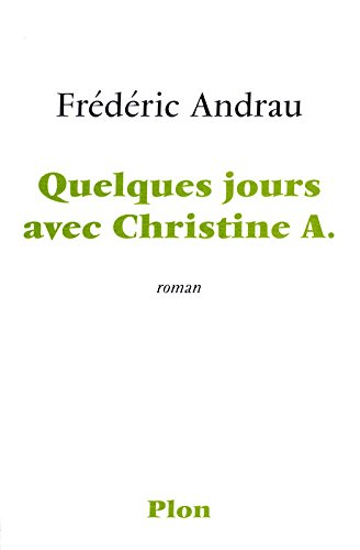Quelques jours avec Christine A.