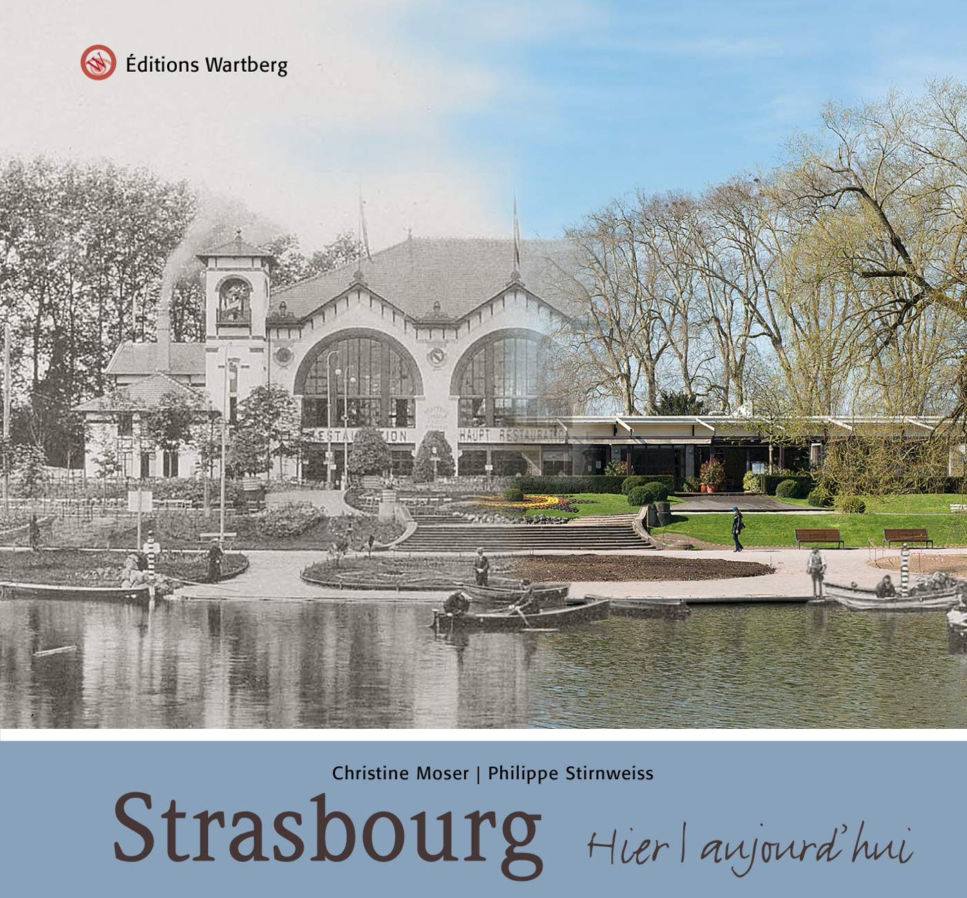 Strasbourg : hier, aujourd'hui