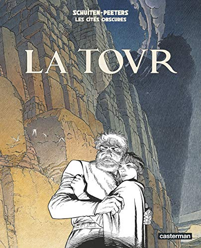 Les cités obscures. Vol. 4. La tour