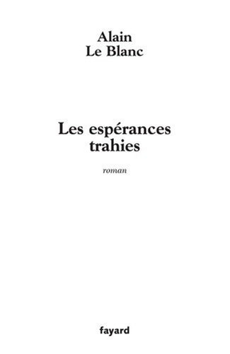 Les espérances trahies