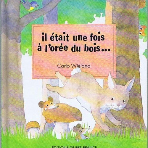 Il était une fois à l'orée du bois
