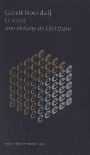 Le trait : une théorie de l'écriture