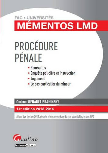 Procédure pénale : poursuites, enquête policière et instruction, jugement, le cas particulier du min