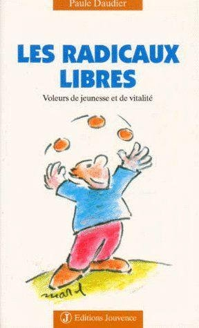 Les radicaux libres : voleurs de jeunesse et de vitalité
