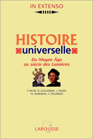 histoire universelle : volume 2, du moyen age au siècle des lumières