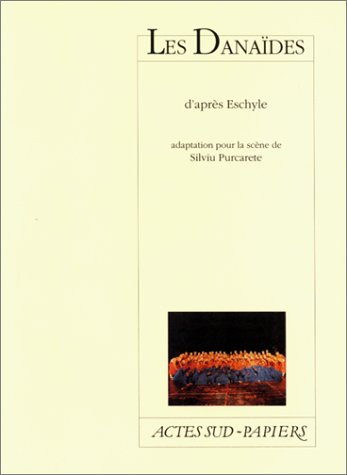 Les Danaïdes : d'après Eschyle