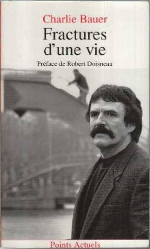Fractures d'une vie