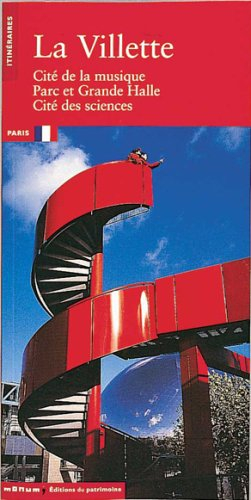 La Villette : Cité de la musique, Parc et Grande Halle, Cité des sciences