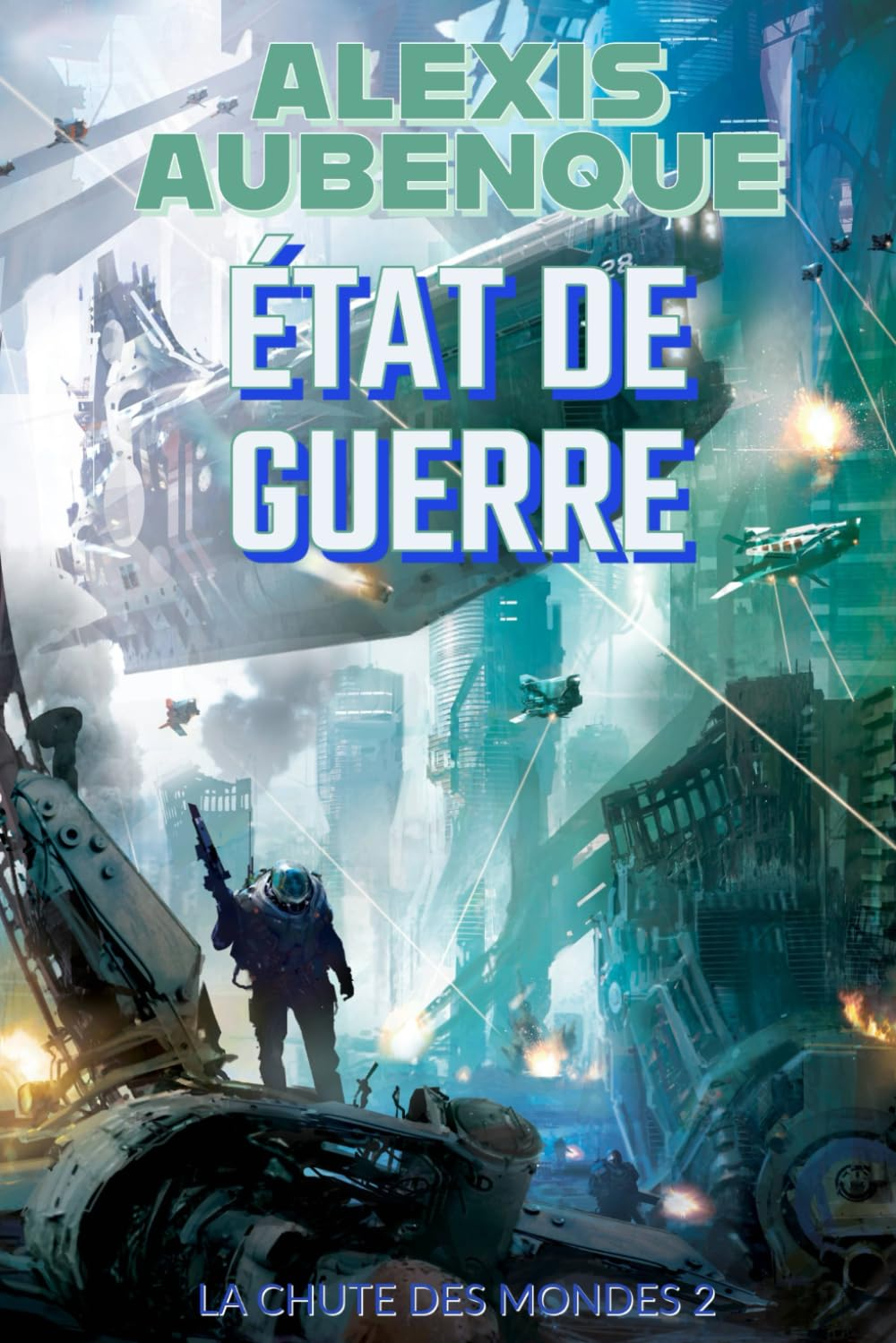 LA CHUTE DES MONDES : ÉTAT DE GUERRE