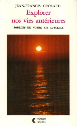 Explorer nos vies antérieures