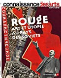 ROUGE ART ET UTOPIE AU PAYS DES SOVIETS