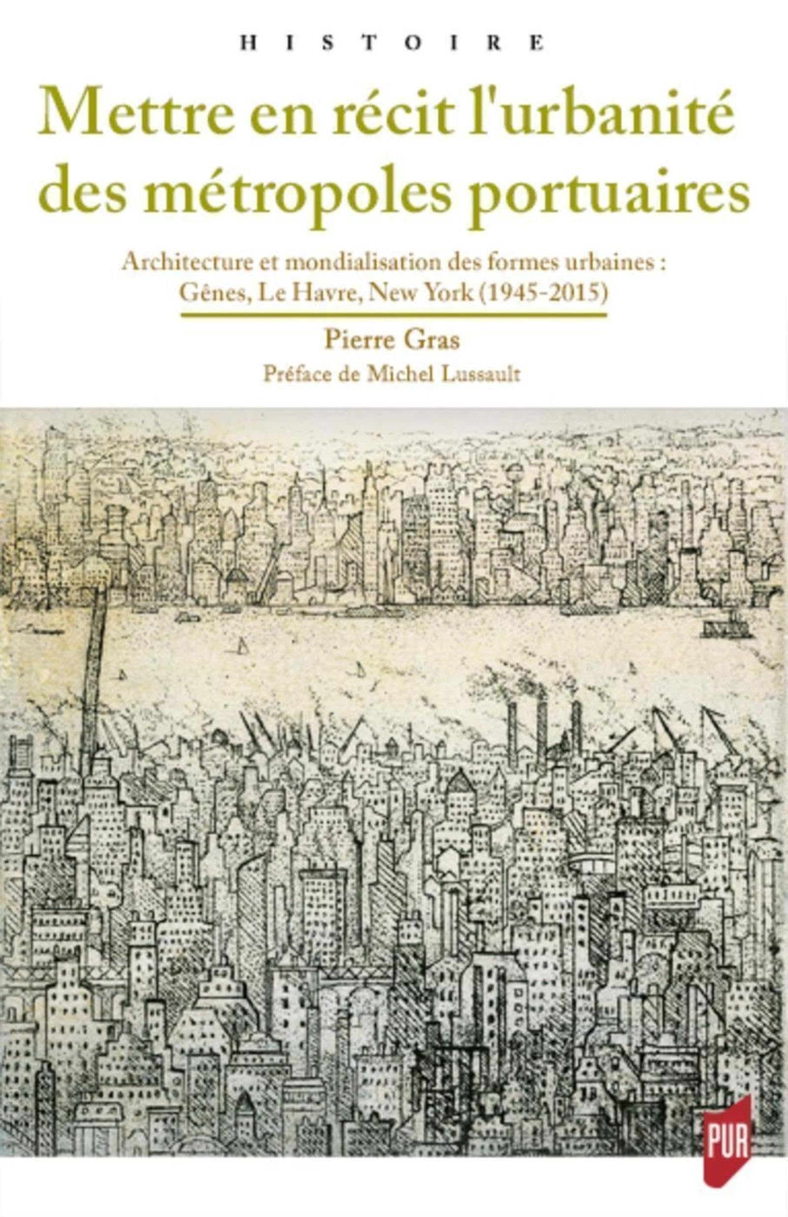 Mettre en récit l'urbanité des métropoles portuaires : architecture et mondialisation des formes urb