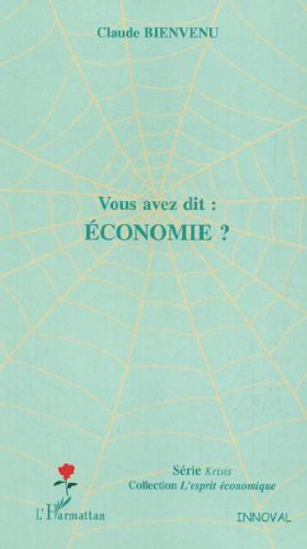 Vous avez dit économie ?