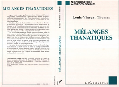Mélanges thanatiques : deux essais pour une anthropologie de la transversalité