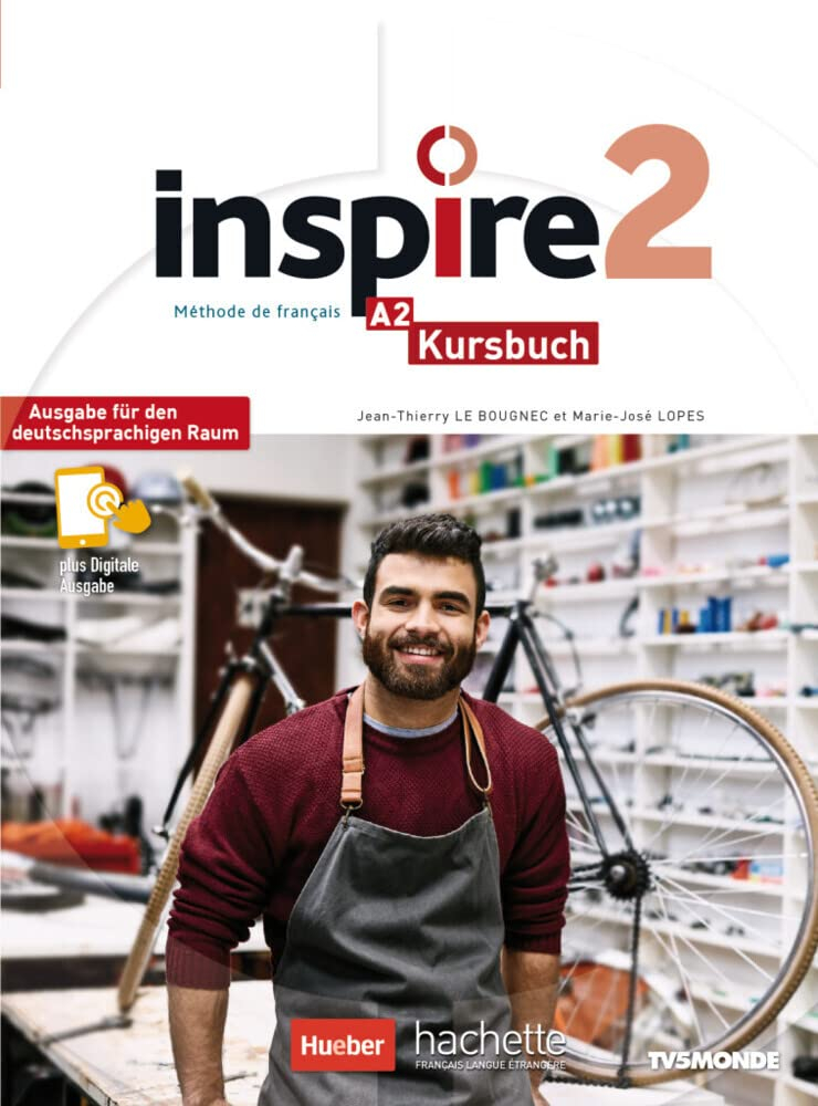 Inspire 2 - Ausgabe für den deutschsprachigen Raum. Kursbuch mit Audio-/Videos online, Code und Parc