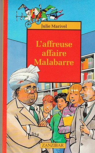affreuse affaire malabarre (l')
