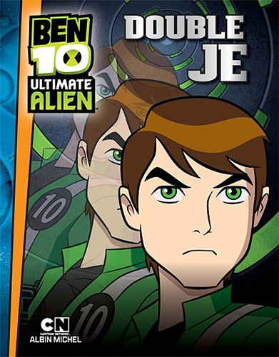 Ben 10 ultimate Alien. Vol. 4. Double je