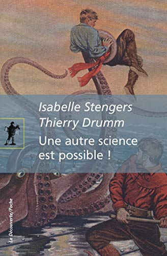 Une autre science est possible ! : manifeste pour un ralentissement des sciences. Le poulpe du docto