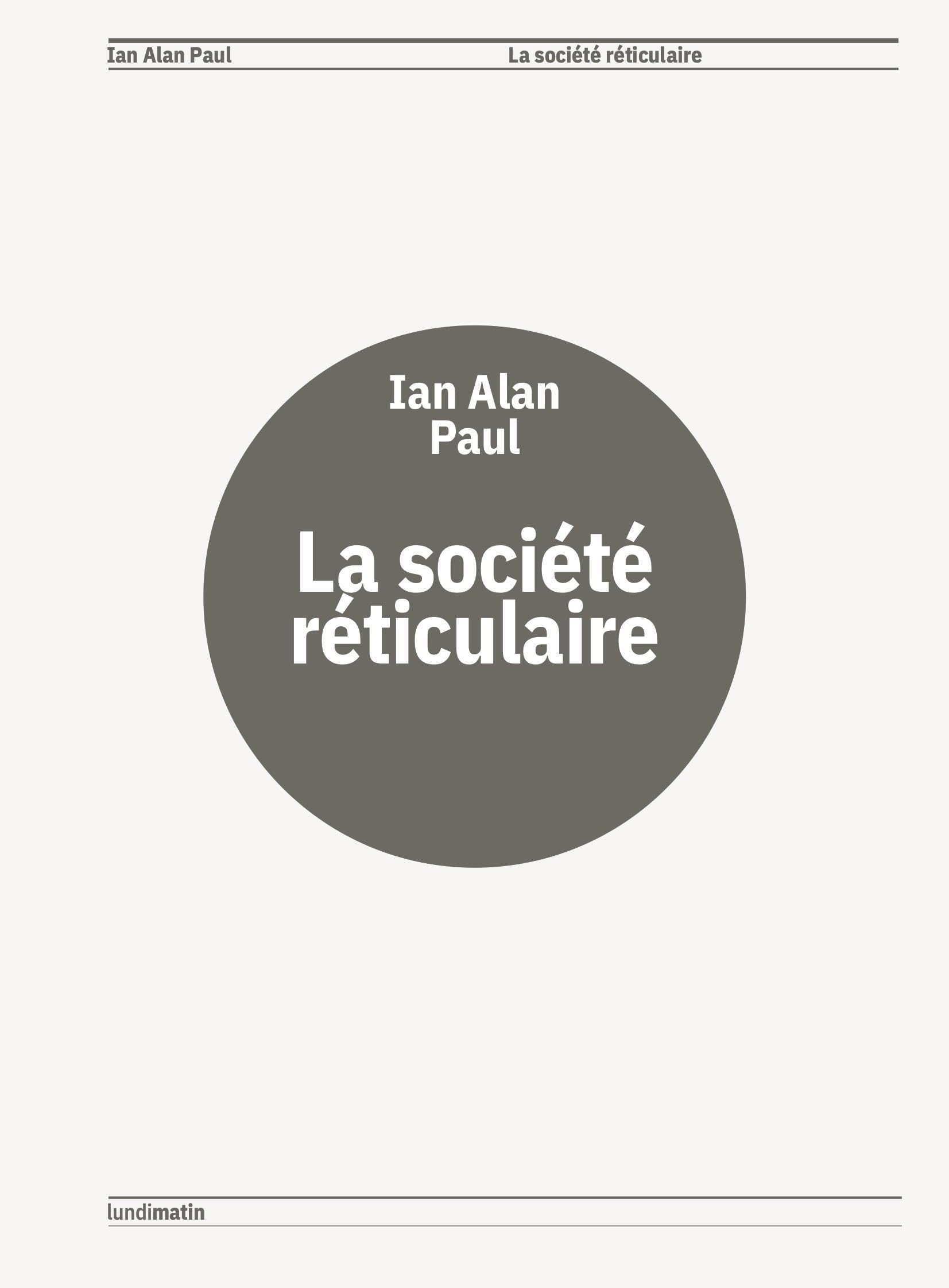 La société réticulaire