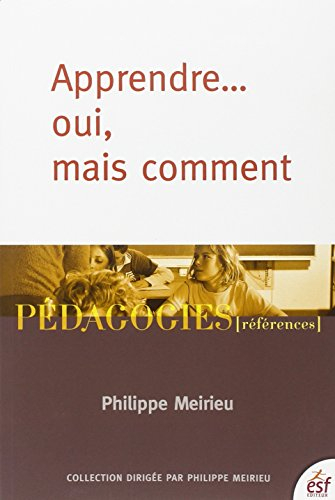 Apprendre... oui, mais comment