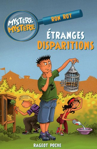 Mystère, mystère. Vol. 2. Etranges disparitions
