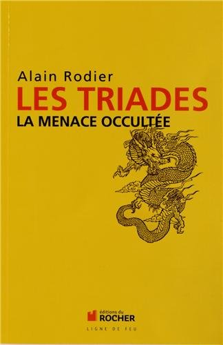 Les triades : la menace occultée
