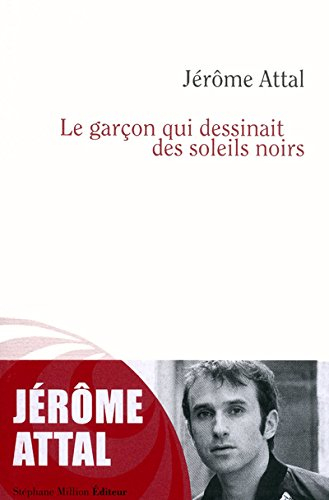 Le garçon qui dessinait des soleils noirs
